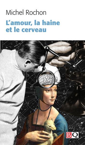 L'amour, la haine et le cerveau